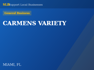 CARMENS VARIETY — General Business in MIAMI, FL