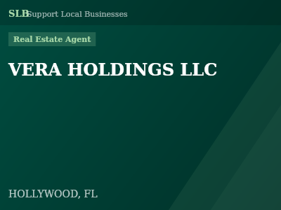 VERA HOLDINGS LLC — Real Estate Agent in HOLLYWOOD, FL