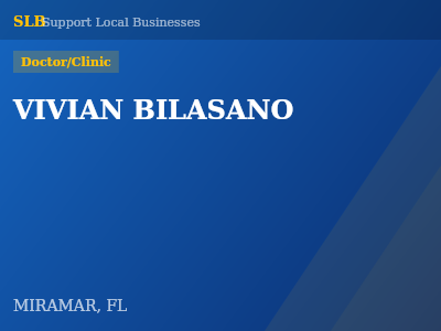 VIVIAN BILASANO — Doctor/Clinic in MIRAMAR, FL