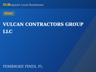 VULCAN CONTRACTORS GROUP LLC — HVAC in PEMBROKE PINES, FL