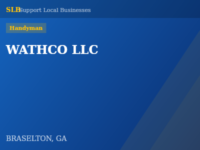 WATHCO LLC — Handyman in BRASELTON, GA