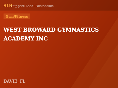 WEST BROWARD GYMNASTICS ACADEMY INC — Gym/Fitness in DAVIE, FL