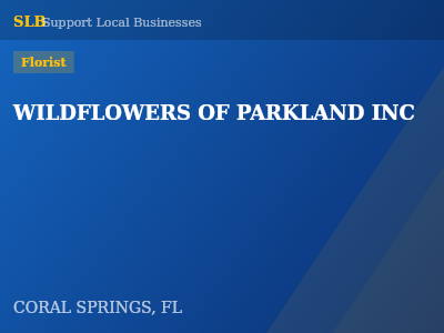 WILDFLOWERS OF PARKLAND INC — Florist in CORAL SPRINGS, FL