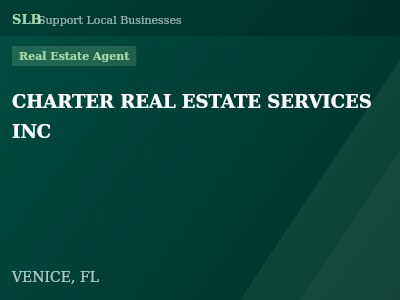 CHARTER REAL ESTATE SERVICES INC — Real Estate Agent in VENICE, FL