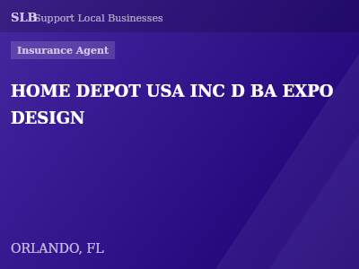 HOME DEPOT USA INC D BA EXPO DESIGN — Insurance Agent in ORLANDO, FL