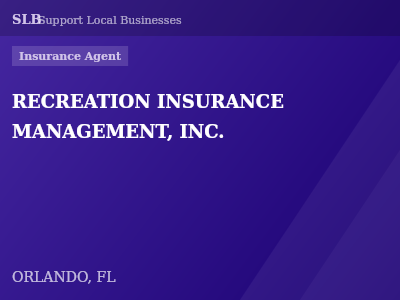 RECREATION INSURANCE MANAGEMENT, INC. — Insurance Agent in ORLANDO, FL