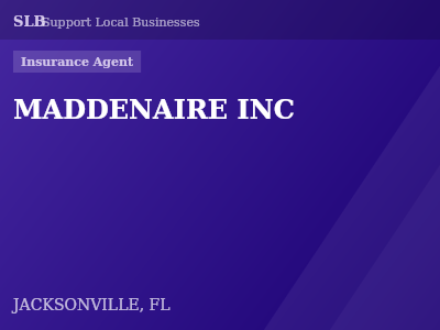 MADDENAIRE INC — Insurance Agent in JACKSONVILLE, FL