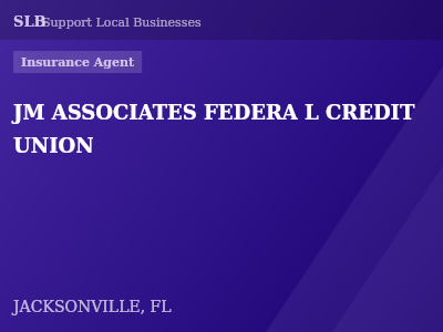 JM ASSOCIATES FEDERA L CREDIT UNION — Insurance Agent in JACKSONVILLE, FL