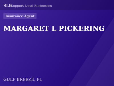 MARGARET L PICKERING — Insurance Agent in GULF BREEZE, FL