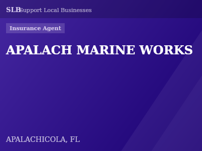 APALACH MARINE WORKS — Insurance Agent in APALACHICOLA, FL