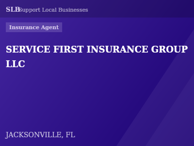 SERVICE FIRST INSURANCE GROUP LLC — Insurance Agent in JACKSONVILLE, FL