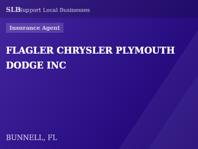 FLAGLER CHRYSLER PLYMOUTH DODGE INC — Insurance Agent in BUNNELL, FL