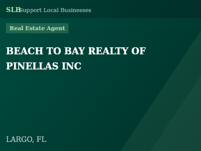 BEACH TO BAY REALTY OF PINELLAS INC — Real Estate Agent in LARGO, FL