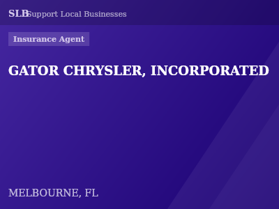 GATOR CHRYSLER, INCORPORATED — Insurance Agent in MELBOURNE, FL
