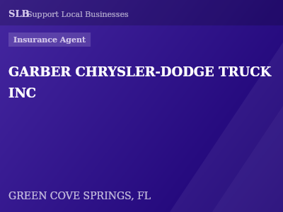 GARBER CHRYSLER-DODGE TRUCK INC — Insurance Agent in GREEN COVE SPRINGS, FL