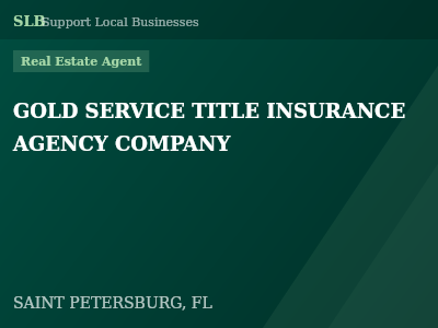 GOLD SERVICE TITLE INSURANCE AGENCY COMPANY — Real Estate Agent in SAINT PETERSBURG, FL