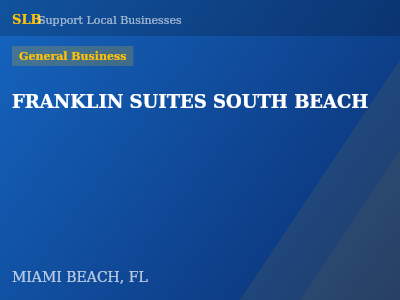 FRANKLIN SUITES SOUTH BEACH — General Business in MIAMI BEACH, FL