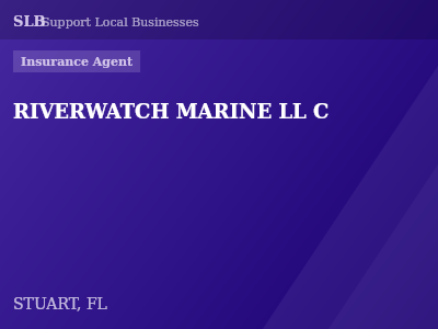 RIVERWATCH MARINE LL C — Insurance Agent in STUART, FL