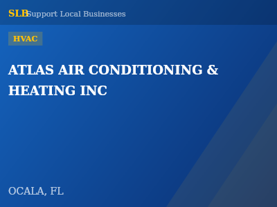 ATLAS AIR CONDITIONING & HEATING INC — HVAC in OCALA, FL