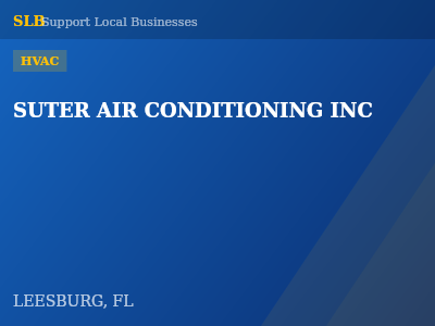 SUTER AIR CONDITIONING INC — HVAC in LEESBURG, FL