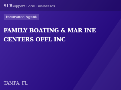 FAMILY BOATING & MAR INE CENTERS OFFL INC — Insurance Agent in TAMPA, FL