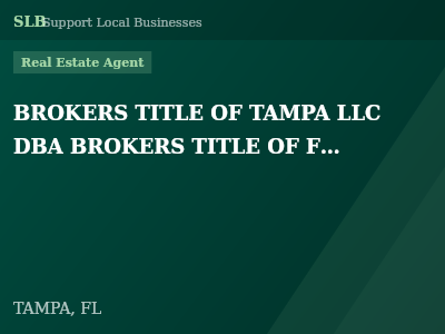 BROKERS TITLE OF TAMPA LLC DBA BROKERS TITLE OF FLORIDA — Real Estate Agent in TAMPA, FL