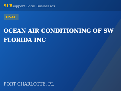 OCEAN AIR CONDITIONING OF SW FLORIDA INC — HVAC in PORT CHARLOTTE, FL