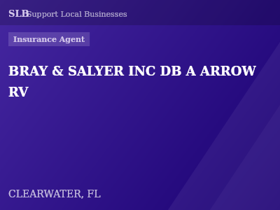 BRAY & SALYER INC DB A ARROW RV — Insurance Agent in CLEARWATER, FL