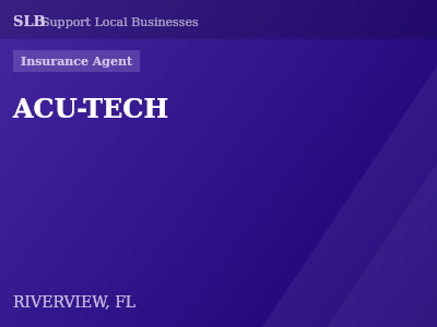 ACU-TECH — Insurance Agent in RIVERVIEW, FL
