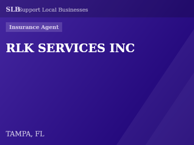 RLK SERVICES INC — Insurance Agent in TAMPA, FL