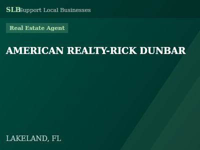 AMERICAN REALTY-RICK DUNBAR — Real Estate Agent in LAKELAND, FL