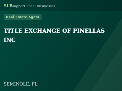 TITLE EXCHANGE OF PINELLAS INC — Real Estate Agent in SEMINOLE, FL