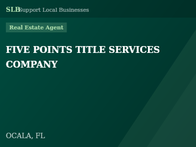FIVE POINTS TITLE SERVICES COMPANY — Real Estate Agent in OCALA, FL