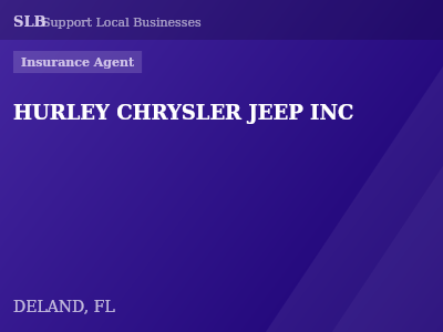 HURLEY CHRYSLER JEEP INC — Insurance Agent in DELAND, FL