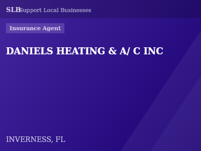 DANIELS HEATING & A/ C INC — Insurance Agent in INVERNESS, FL