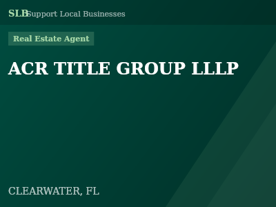 ACR TITLE GROUP LLLP — Real Estate Agent in CLEARWATER, FL
