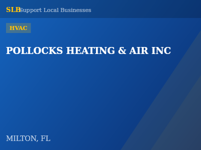 POLLOCKS HEATING & AIR INC — HVAC in MILTON, FL