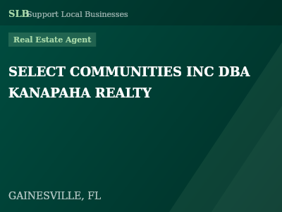 SELECT COMMUNITIES INC DBA KANAPAHA REALTY — Real Estate Agent in GAINESVILLE, FL