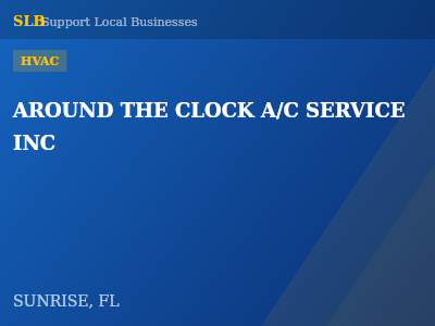 AROUND THE CLOCK A/C SERVICE INC — HVAC in SUNRISE, FL