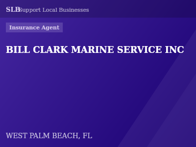 BILL CLARK MARINE SERVICE INC — Insurance Agent in WEST PALM BEACH, FL