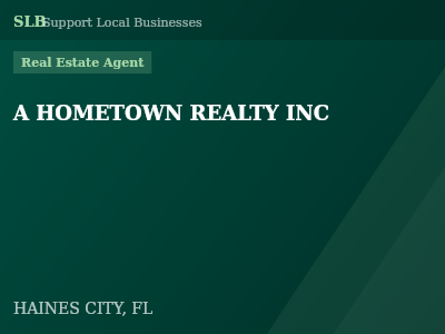A HOMETOWN REALTY INC — Real Estate Agent in HAINES CITY, FL