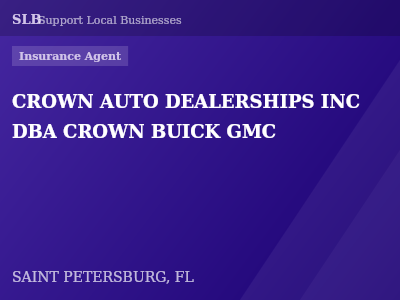 CROWN AUTO DEALERSHIPS INC DBA CROWN BUICK GMC — Insurance Agent in SAINT PETERSBURG, FL