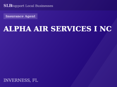 ALPHA AIR SERVICES I NC — Insurance Agent in INVERNESS, FL