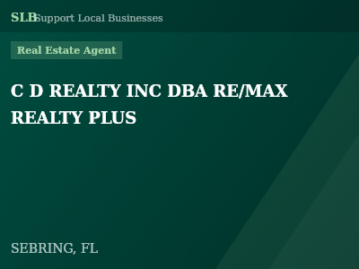 C D REALTY INC DBA RE/MAX REALTY PLUS — Real Estate Agent in SEBRING, FL
