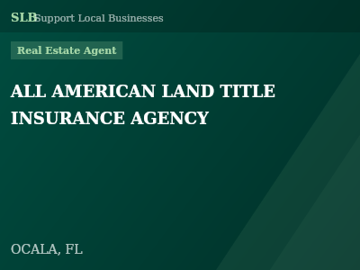ALL AMERICAN LAND TITLE INSURANCE AGENCY — Real Estate Agent in OCALA, FL