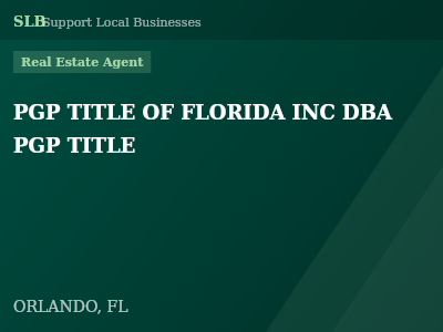 PGP TITLE OF FLORIDA INC DBA PGP TITLE — Real Estate Agent in ORLANDO, FL