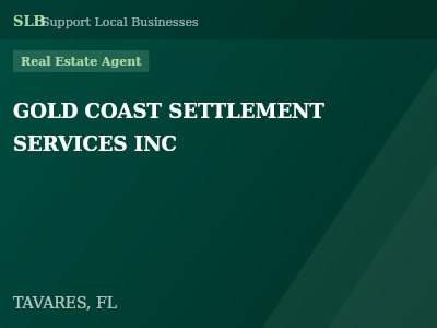 GOLD COAST SETTLEMENT SERVICES INC — Real Estate Agent in TAVARES, FL