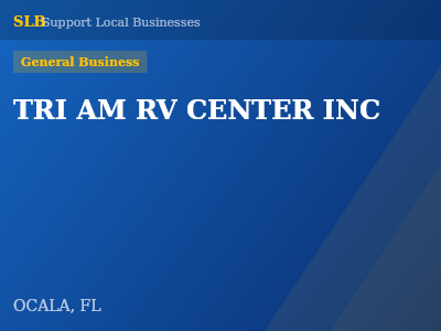 TRI AM RV CENTER INC — General Business in OCALA, FL