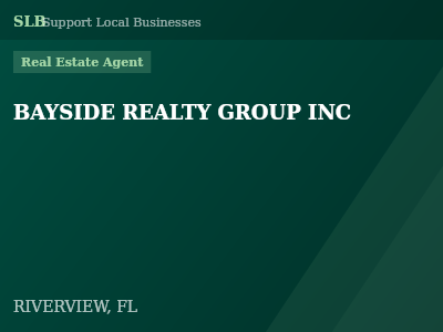 BAYSIDE REALTY GROUP INC — Real Estate Agent in RIVERVIEW, FL
