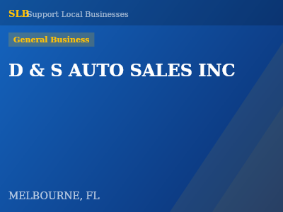 D & S AUTO SALES INC — General Business in MELBOURNE, FL
